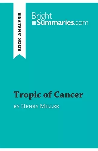 Tropic of Cancer by Henry Miller (Book Analysis) cover