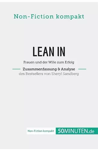 Lean In. Zusammenfassung & Analyse des Bestsellers von Sheryl Sandberg cover