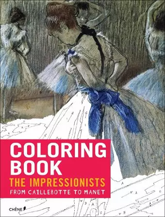 Impressionists: From Caillebotte to Manet - Coloring Book cover