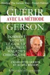 Gu�rir avec la m�thode Gerson - Healing The Gerson Way cover