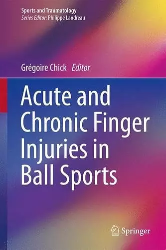 Acute and Chronic Finger Injuries in Ball Sports cover