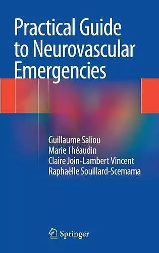 Practical Guide to Neurovascular Emergencies cover