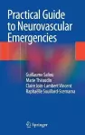 Practical Guide to Neurovascular Emergencies cover