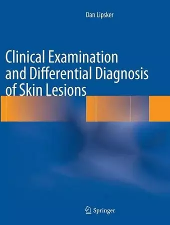 Clinical Examination and Differential Diagnosis of Skin Lesions cover