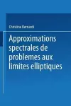 Approximations spectrales de problèmes aux limites elliptiques cover