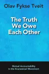 The Truth We Owe Each Other cover