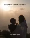 Visions of Christian Unity cover