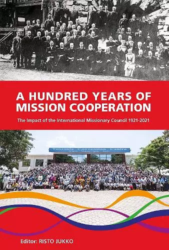 A Hundred Years of Mission Cooperation cover