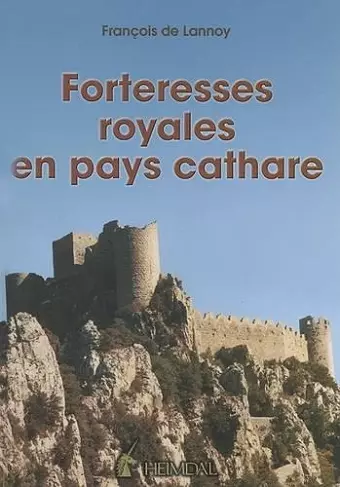 Forteresses Royales En Pays Cathare cover