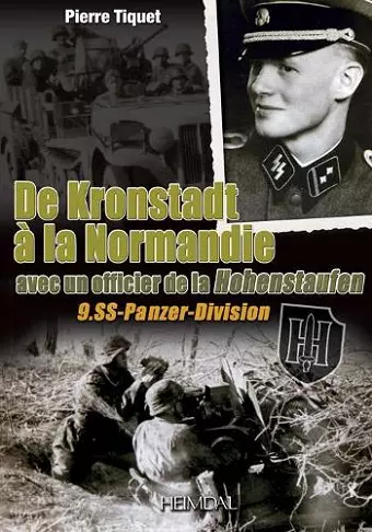 De Kronstadt à La Normandie Avec Un Officier De La Hohenstaufen cover