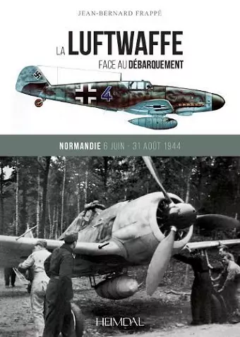 La Luftwaffe Face Au DéBarquement cover