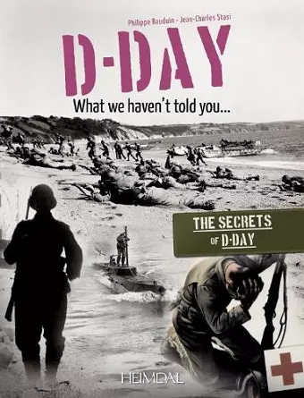 D-Day, What We Haven't Told You cover