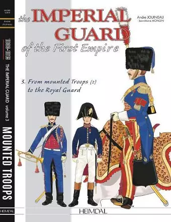 The Imperial Guard of the First Empire. Volume 3 cover