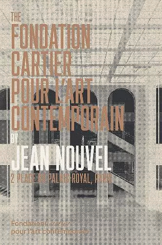 The Fondation Cartier pour l’art contemporain by Jean Nouvel cover