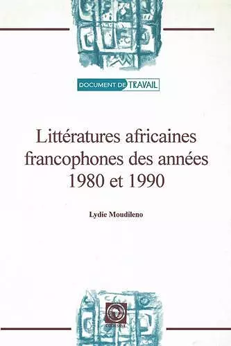 Litteratures Africaines Francophones des Annees 1980 et 1990 cover