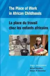 The Place of Work in African Childhoods cover