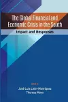 The Global Financial and Economic Crisis in the South cover