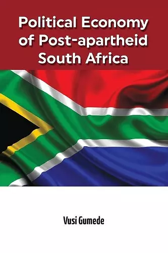 Political Economy of Post-apartheid South Africa cover