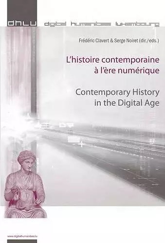 L’histoire contemporaine à l’ère numérique - Contemporary History in the Digital Age cover