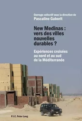 New Medinas: Vers Des Villes Nouvelles Durables ? cover