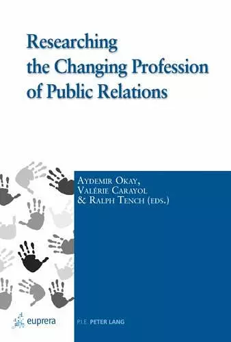 Researching the Changing Profession of Public Relations cover