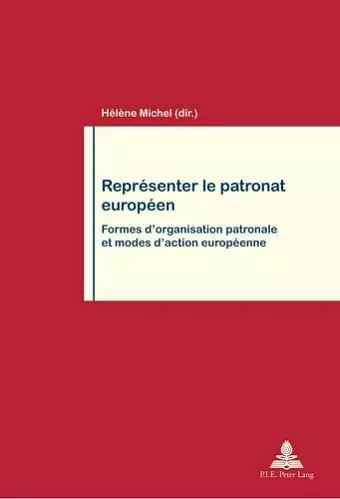 Repraesenter Le Patronat Europaeen cover