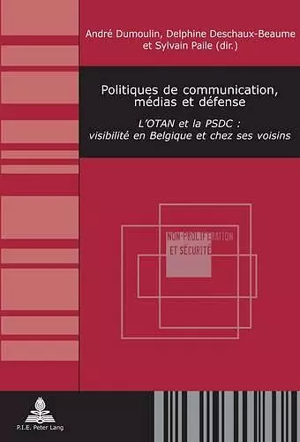 Politiques de Communication, Médias Et Défense cover