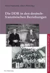 Die DDR in Den Deutsch-Franzeosischen Beziehungen = cover