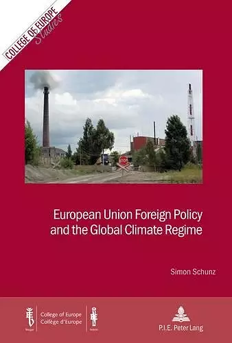 European Union Foreign Policy and the Global Climate Regime cover