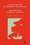 La Retraduction En Littérature de Jeunesse / Retranslating Children's Literature cover