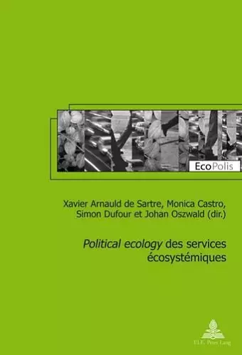 «Political Ecology» Des Services Écosystémiques cover