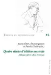 Quatre Siècles d'Édition Musicale cover