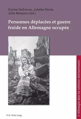 Personnes déplacées et guerre froide en Allemagne occupée cover