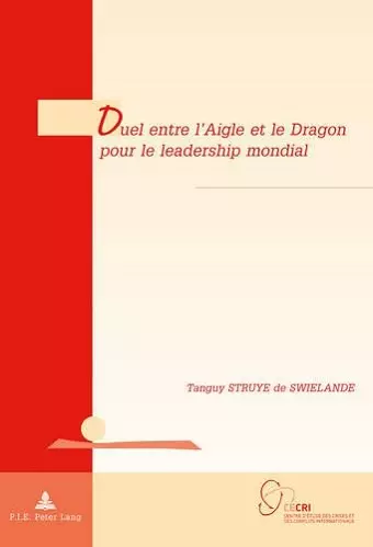 Duel Entre l'Aigle Et Le Dragon Pour Le Leadership Mondial cover