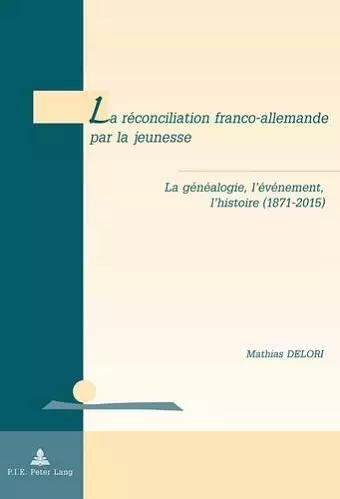 La Réconciliation Franco-Allemande Par La Jeunesse cover