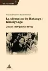 La Sécession Du Katanga: Témoignage cover