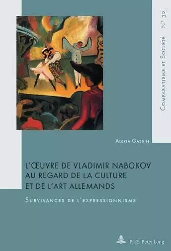 L'Oeuvre de Vladimir Nabokov Au Regard de la Culture Et de l'Art Allemands cover