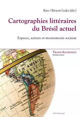 Cartographies Littéraires Du Brésil Actuel cover