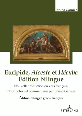 Euripide, Alceste Et Hécube Édition Bilingue cover