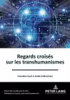 Regards croisés sur les transhumanismes cover