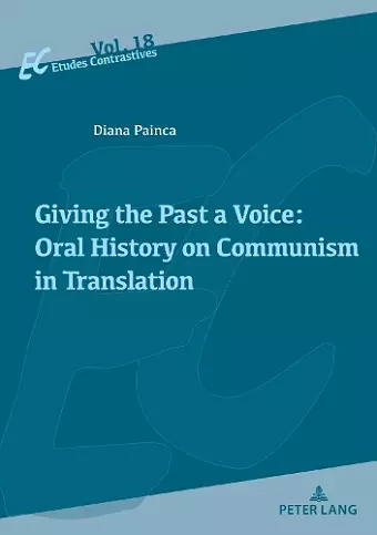 Giving the Past a Voice: Oral History on Communism in Translation cover