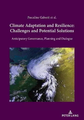 Climate Adaptation and Resilience: Challenges and Potential Solutions cover