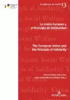 La Unión Europea y el principio de solidaridad / The European Union and the Principle of Solidarity cover