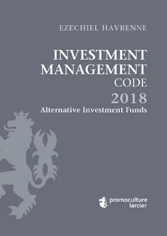 Investment Management Code 2018 - Tome 1 – Alternative Investment Funds cover