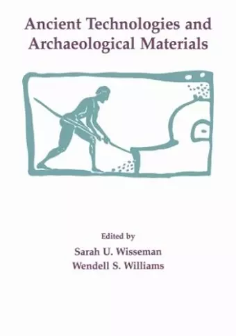 Ancient Technologies and Archaeological Materials cover