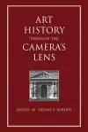 Art History Through the Camera's Lens cover