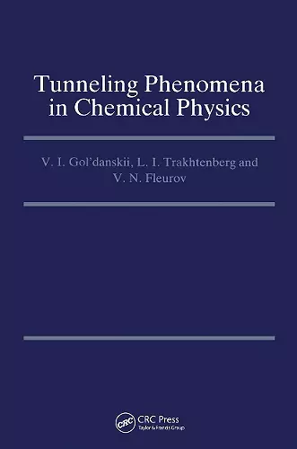 Tunneling Phenomena in Chemical Physics cover