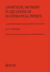 Asymptotic Methods in Equations of Mathematical Physics cover