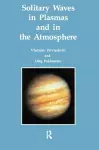 Solitary Waves in Plasmas and in the Atmosphere cover