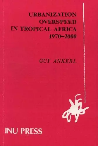 Urbanization Overspeed in Tropical Africa 1970-2000 cover